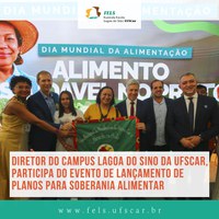 Diretor do campus Lagoa do Sino da Universidade Federal de São Carlos, participa do evento de lançamento de planos para soberania alimentar